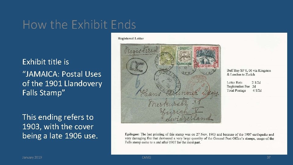How the Exhibit Ends Exhibit title is “JAMAICA: Postal Uses of the 1901 Llandovery