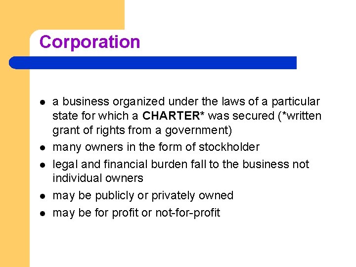 Corporation l l l a business organized under the laws of a particular state