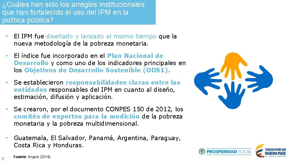 ¿Cuáles han sido los arreglos institucionales que han fortalecido el uso del IPM en