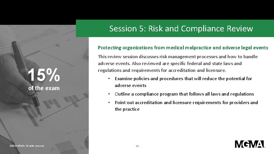 Session 5: Risk and Compliance Review Protecting organizations from medical malpractice and adverse legal