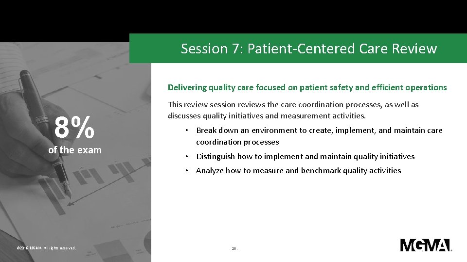 Session 7: Patient-Centered Care Review Delivering quality care focused on patient safety and efficient