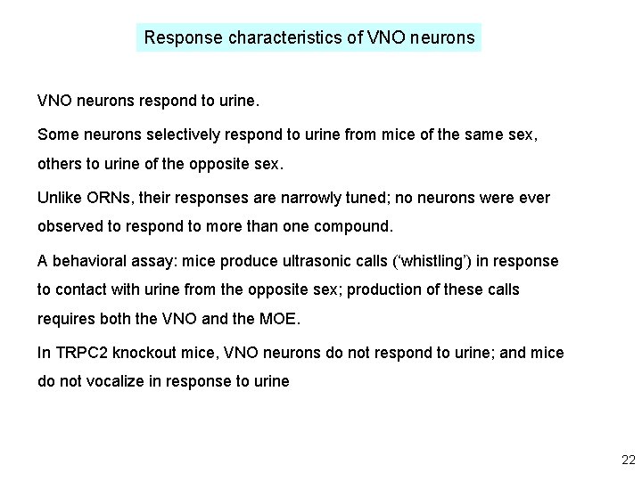 Response characteristics of VNO neurons respond to urine. Some neurons selectively respond to urine