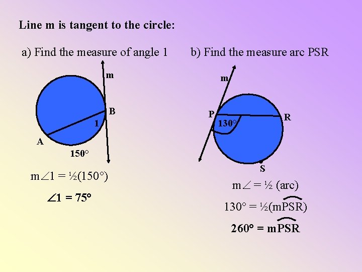 Line m is tangent to the circle: a) Find the measure of angle 1