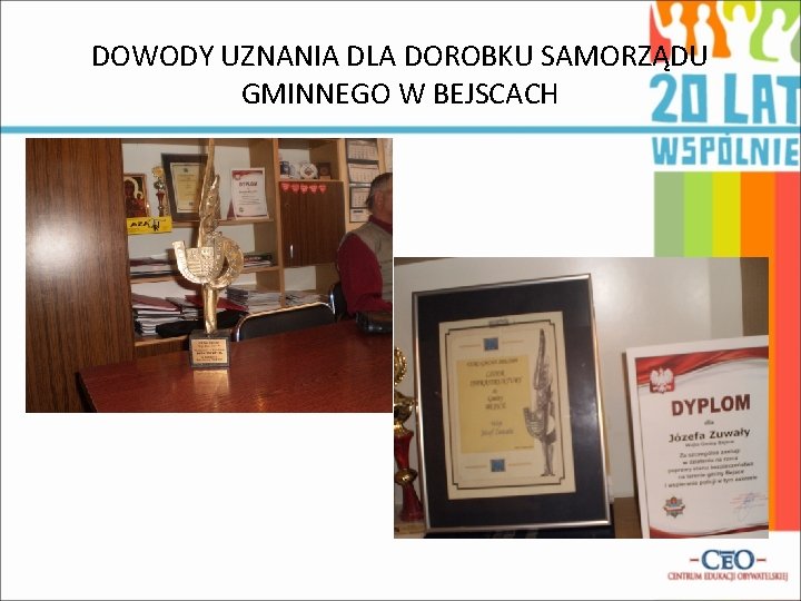 DOWODY UZNANIA DLA DOROBKU SAMORZĄDU GMINNEGO W BEJSCACH 
