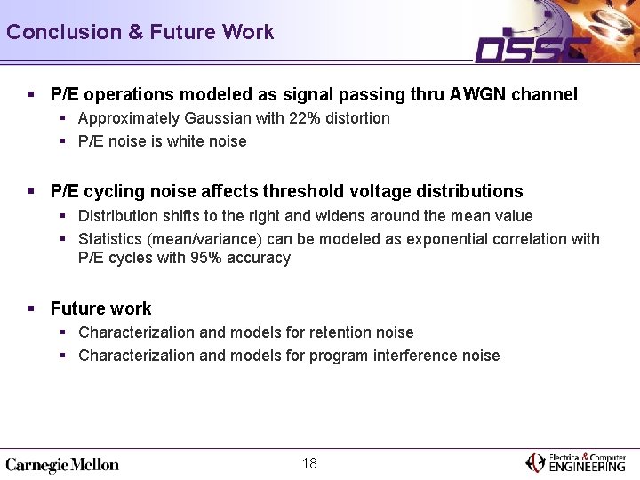 Conclusion & Future Work § P/E operations modeled as signal passing thru AWGN channel