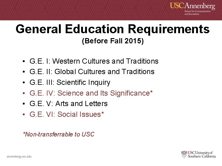 General Education Requirements (Before Fall 2015) • • • G. E. I: Western Cultures