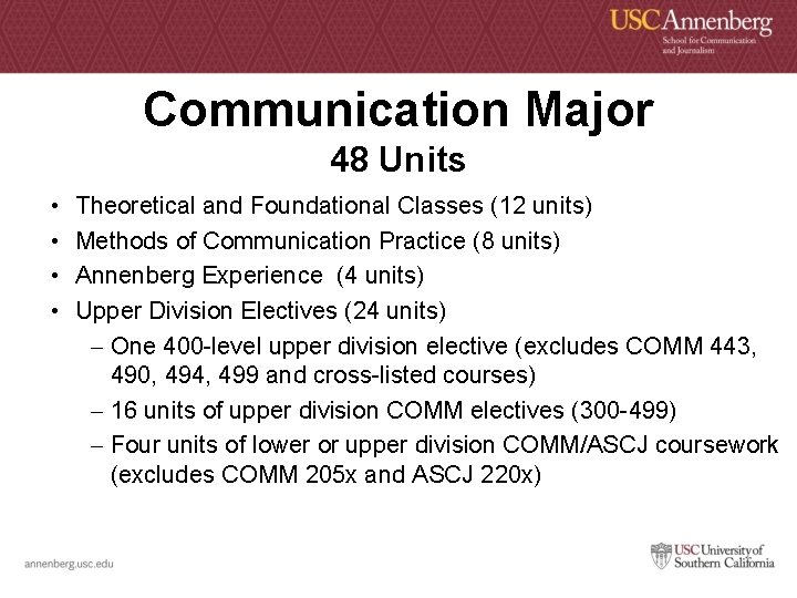 Communication Major 48 Units • • Theoretical and Foundational Classes (12 units) Methods of