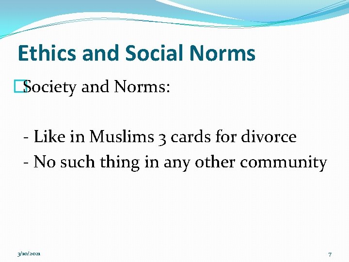 Ethics and Social Norms �Society and Norms: - Like in Muslims 3 cards for