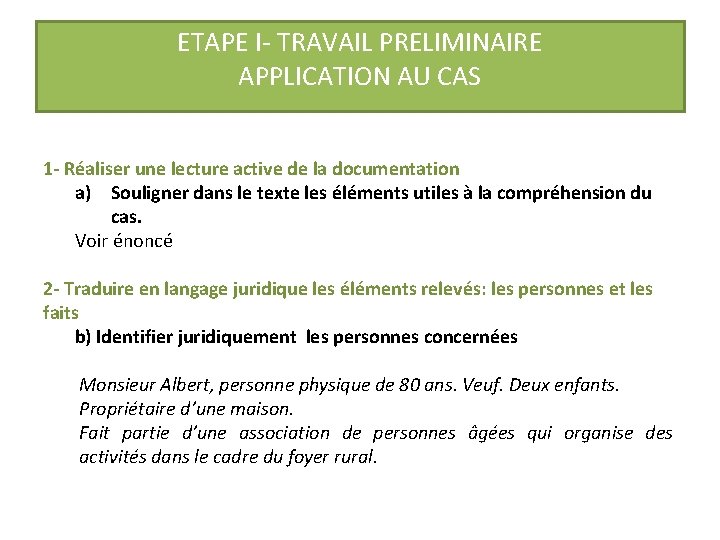 ETAPE I- TRAVAIL PRELIMINAIRE APPLICATION AU CAS 1 - Réaliser une lecture active de ETAPE I- TRAVAIL PRELIMINAIRE APPLICATION AU CAS 1 - Réaliser une lecture active de