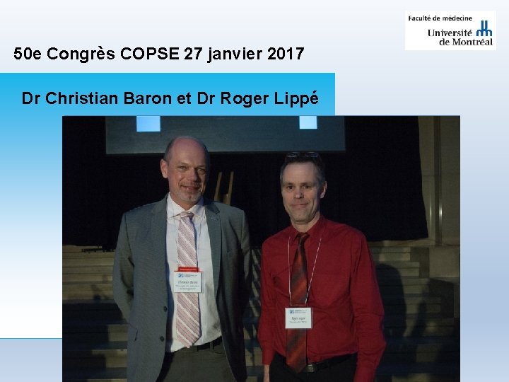 50 e Congrès COPSE 27 janvier 2017 Dr Christian Baron et Dr Roger Lippé