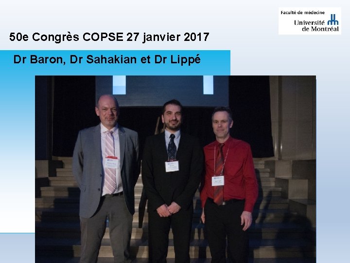 50 e Congrès COPSE 27 janvier 2017 Dr Baron, Dr Sahakian et Dr Lippé