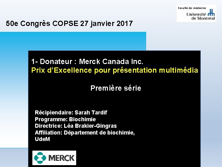 50 e Congrès COPSE 27 janvier 2017 1 - Donateur : Merck Canada Inc.