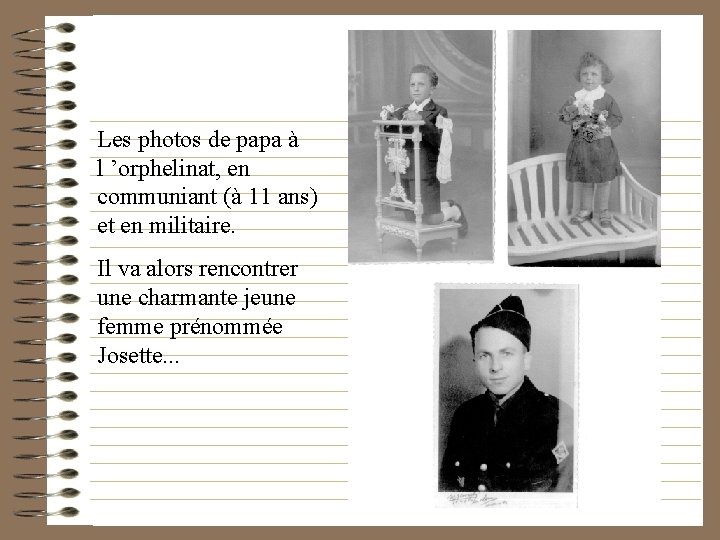 Jean Les photos de papa à l ’orphelinat, en communiant (à 11 ans) et