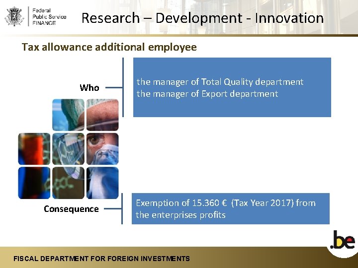 Research – Development - Innovation Tax allowance additional employee Who Consequence the manager of