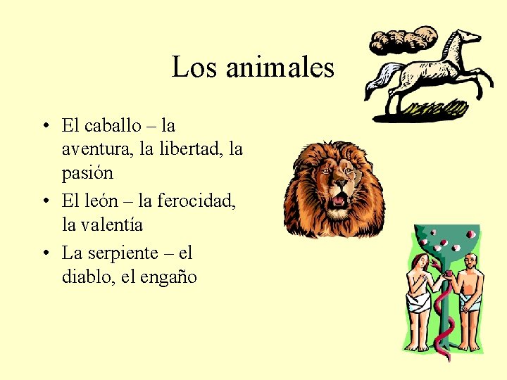 Los animales • El caballo – la aventura, la libertad, la pasión • El