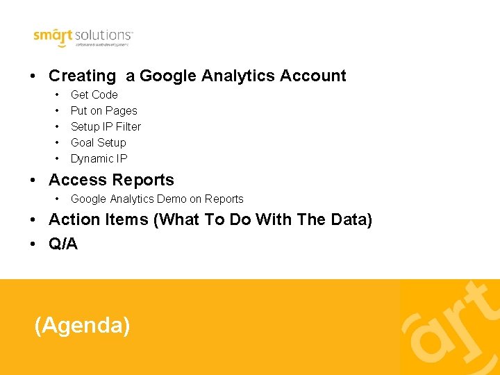  • Creating a Google Analytics Account • • • Get Code Put on