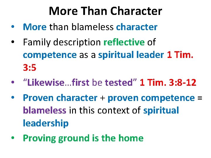 More Than Character • More than blameless character • Family description reflective of competence