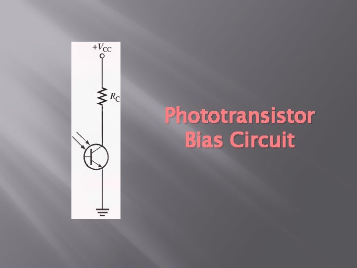 Phototransistor Bias Circuit 