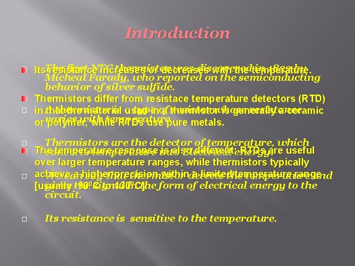 Introduction � � � Its. The first NTC thermistor was discovered in 1833 by Introduction � � � Its. The first NTC thermistor was discovered in 1833 by
