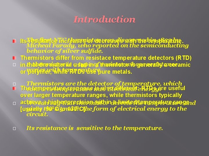 Introduction � � � Its. The first NTC thermistor was discovered in 1833 by