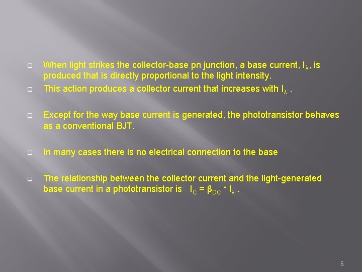 q q When light strikes the collector-base pn junction, a base current, Iλ, is