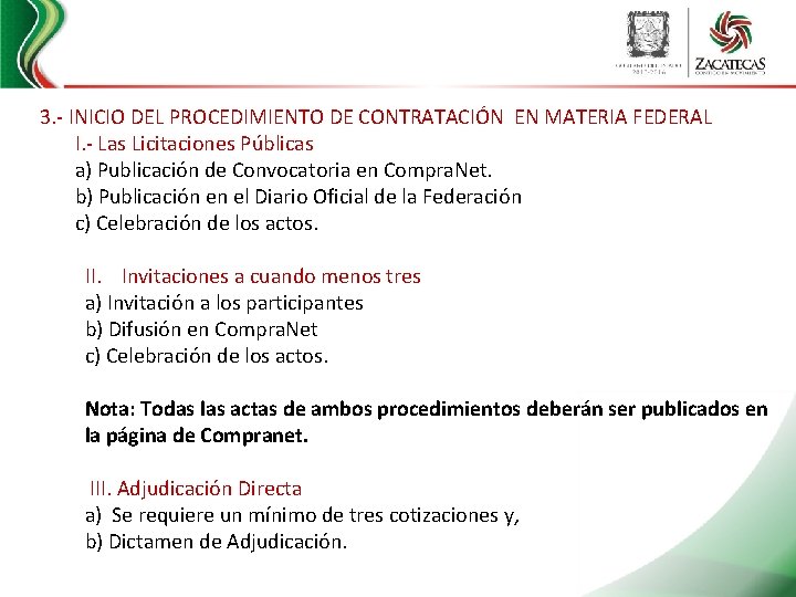 3. - INICIO DEL PROCEDIMIENTO DE CONTRATACIÓN EN MATERIA FEDERAL I. - Las Licitaciones