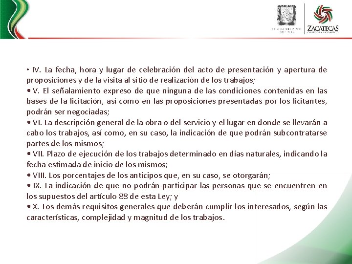  • IV. La fecha, hora y lugar de celebración del acto de presentación