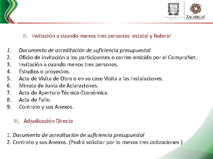 II. Invitación a cuando menos tres personas estatal y federal 1. 2. 3. 4.