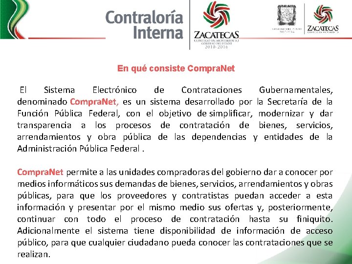 En qué consiste Compra. Net El Sistema Electrónico de Contrataciones Gubernamentales, denominado Compra. Net,