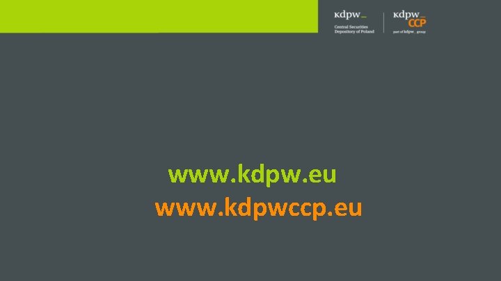 www. kdpw. eu www. kdpwccp. eu 