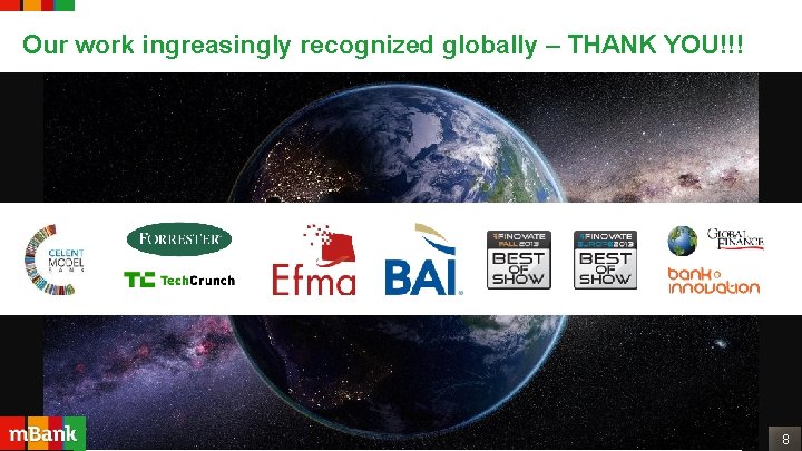 Our work ingreasingly recognized globally – THANK YOU!!! 37 8 