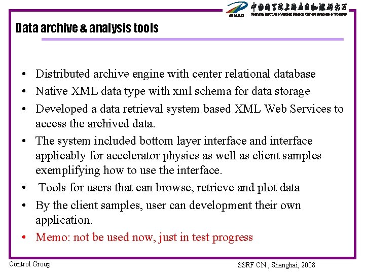 Data archive & analysis tools • Distributed archive engine with center relational database •