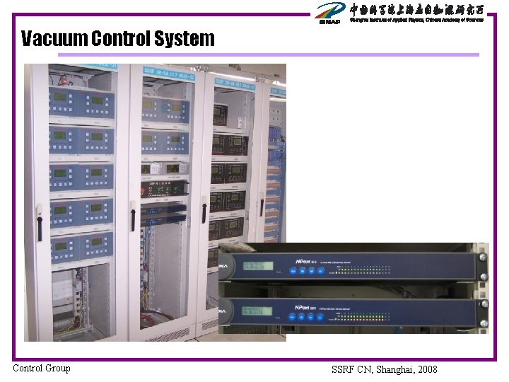 Vacuum Control System Control Group SSRF CN, Shanghai, 2008 