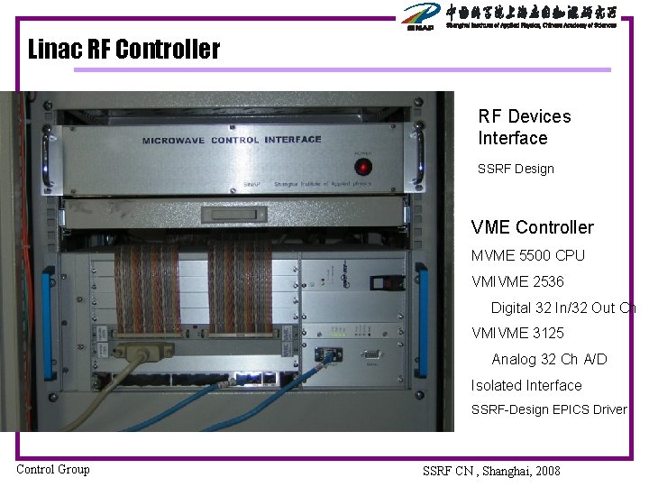 Linac RF Controller RF Devices Interface SSRF Design VME Controller MVME 5500 CPU VMIVME