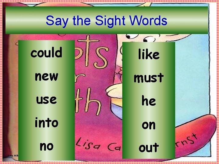 Say the Sight Words Anne Miller could like new must use he into on