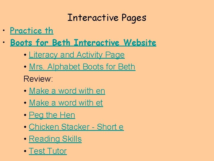 Interactive Pages • Practice th • Boots for Beth Interactive Website • Literacy and