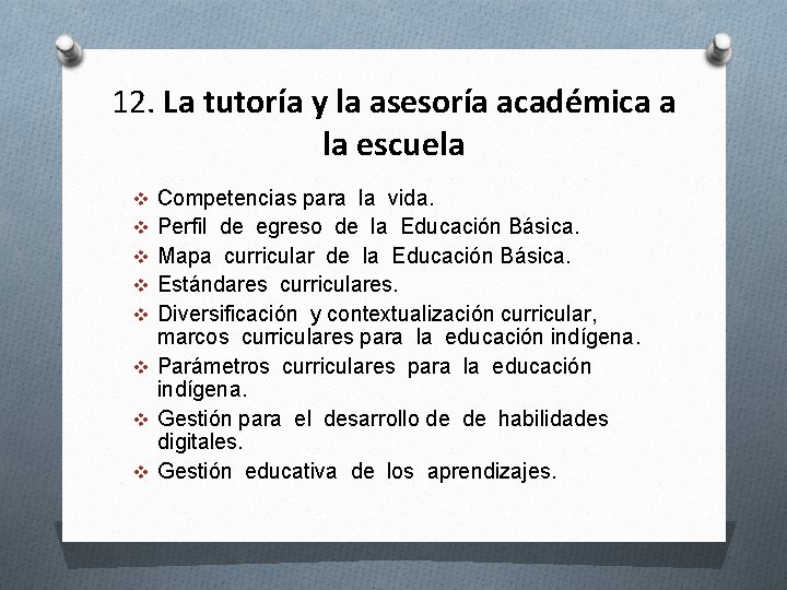 12. La tutoría y la asesoría académica a la escuela v Competencias para la