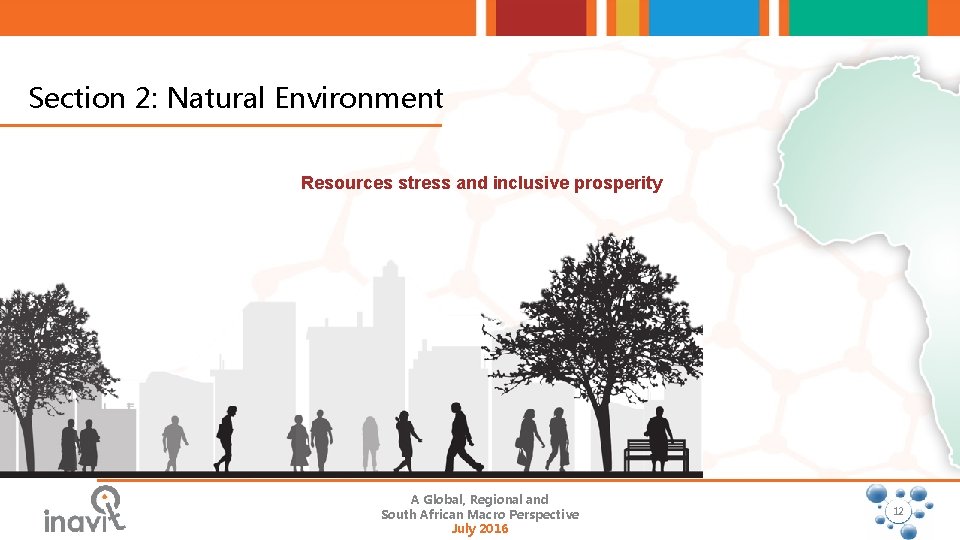 Section 2: Natural Environment Resources stress and inclusive prosperity A Global, Regional and South