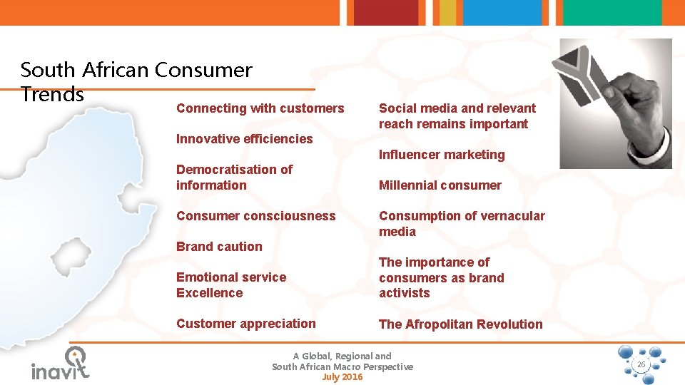 South African Consumer Trends Connecting with customers Social media and relevant reach remains important