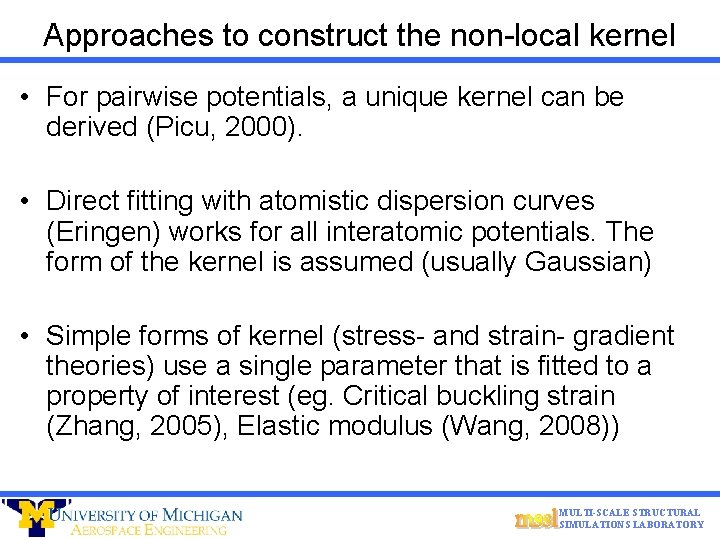 Approaches to construct the non-local kernel • For pairwise potentials, a unique kernel can