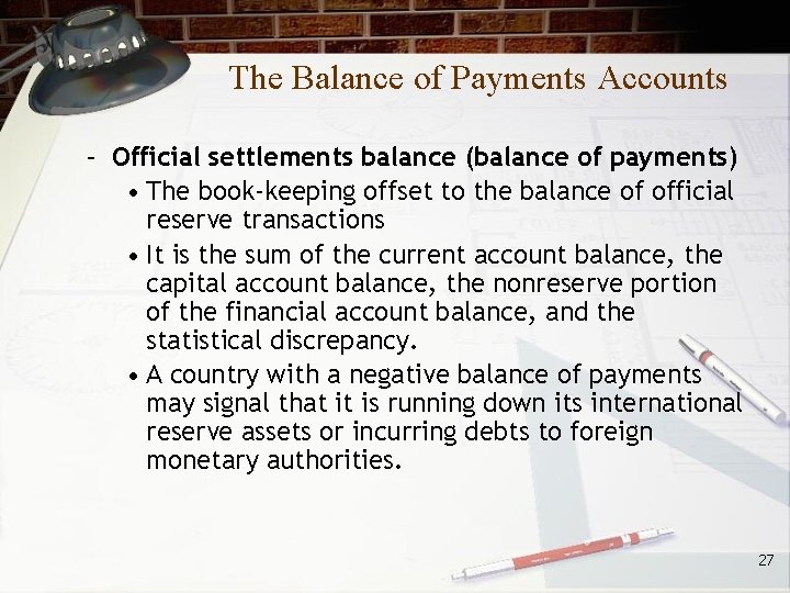 The Balance of Payments Accounts – Official settlements balance (balance of payments) • The