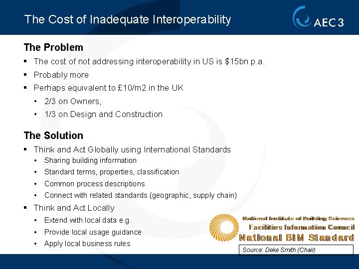 The Cost of Inadequate Interoperability The Problem § The cost of not addressing interoperability
