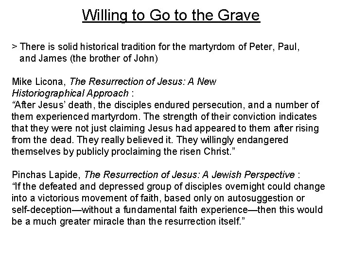 Willing to Go to the Grave > There is solid historical tradition for the