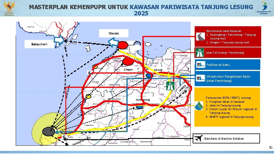 Merak Bakauheni Laut Konektivitas Jalan Nasional: 1. Pandeglang – Panimbang – Tanjung Lesung road