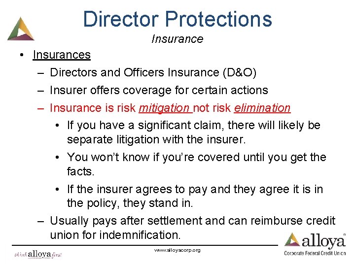 Director Protections Insurance • Insurances – Directors and Officers Insurance (D&O) – Insurer offers