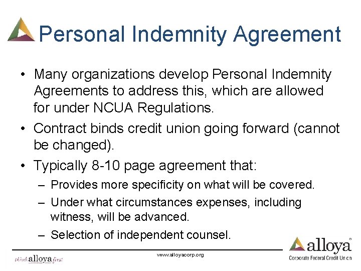 Personal Indemnity Agreement • Many organizations develop Personal Indemnity Agreements to address this, which