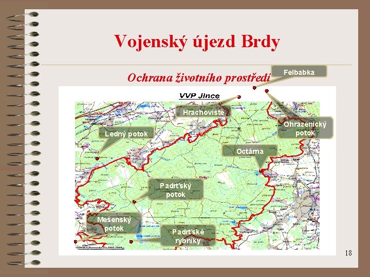 Vojenský újezd Brdy Ochrana životního prostředí Felbabka Hrachoviště Ohrazenický potok Ledný potok Octárna Padrťský