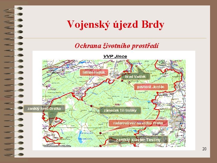 Vojenský újezd Brdy Ochrana životního prostředí letiště Hejlák hrad Valdek pevnost Jordán zaniklý hrad