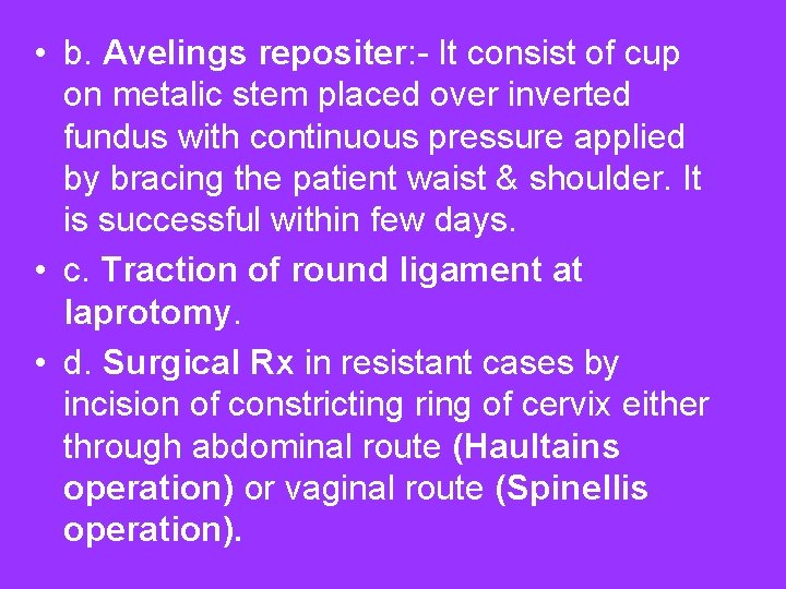  • b. Avelings repositer: - It consist of cup on metalic stem placed