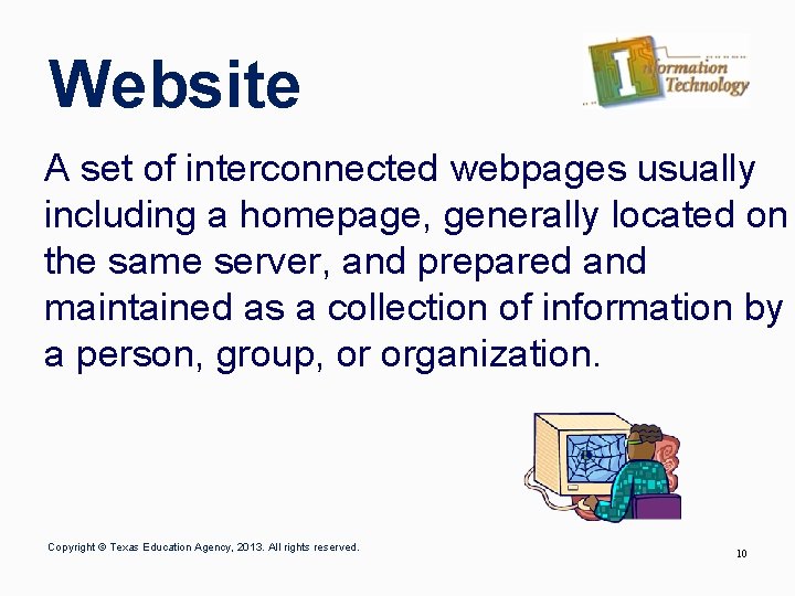 Website A set of interconnected webpages usually including a homepage, generally located on the